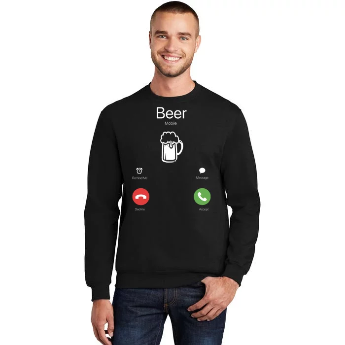 Beer Answer Or Decline Mobil Phone Funny Sweatshirt