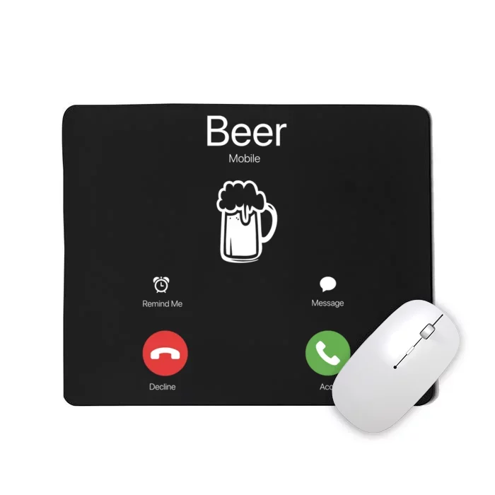 Beer Answer Or Decline Mobil Phone Funny Mousepad