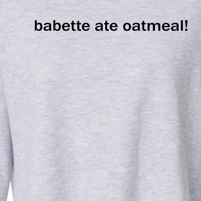 Babette Ate Oatmeal Cropped Pullover Crew