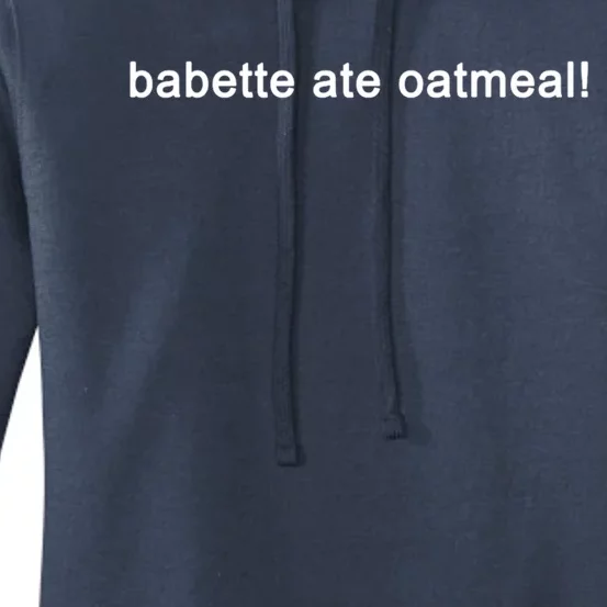 Babette Ate Oatmeal Funny Tv Show Quote (Black) Women's Pullover Hoodie