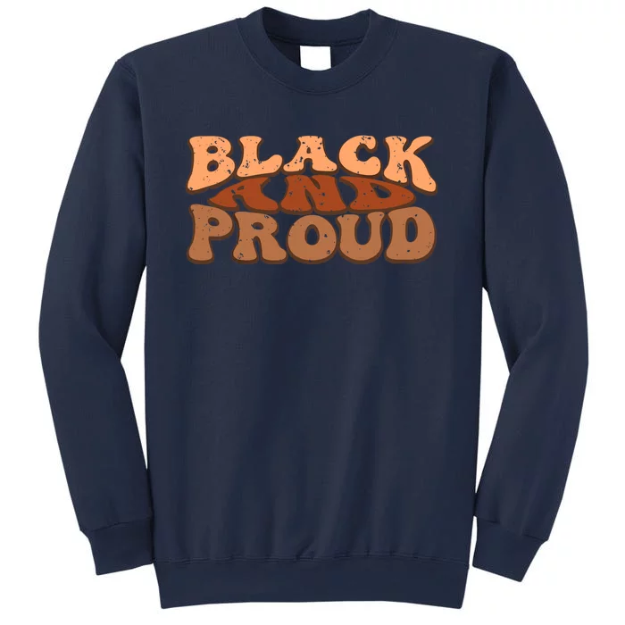 Black And Proud Black History Month BLM Melanin African Sweatshirt