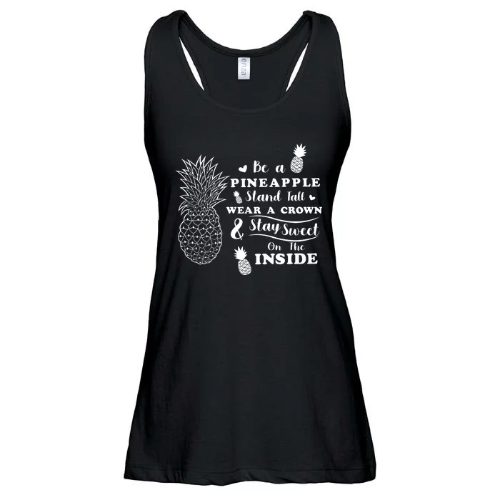 Be A Pineapple Stand Tall Wear A Crown And Stay Sweet On The Inside Ladies Essential Flowy Tank