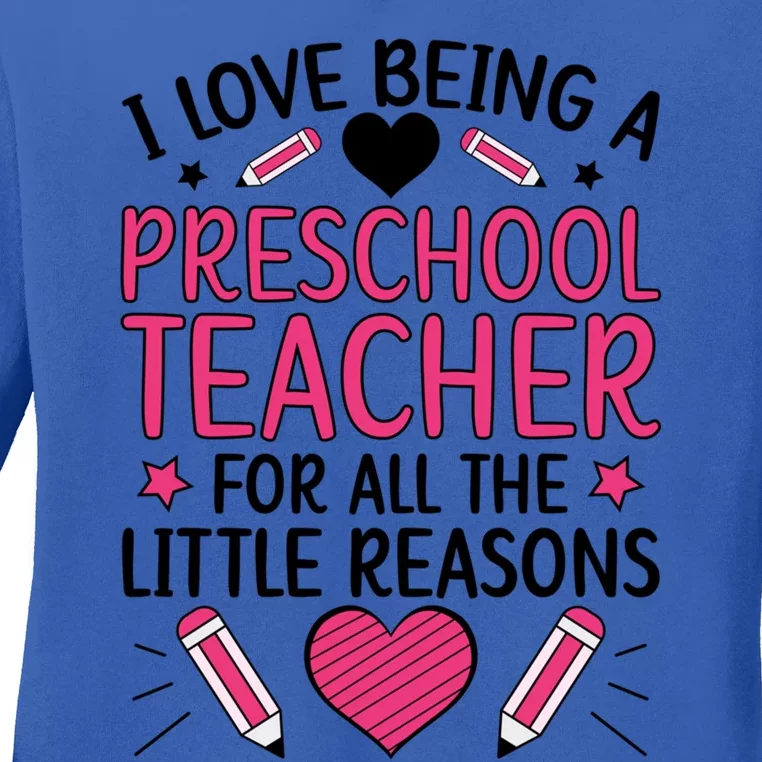 Being A Preschool Teacher Valentines Day Preschool Teaching Gift Ladies Long Sleeve Shirt