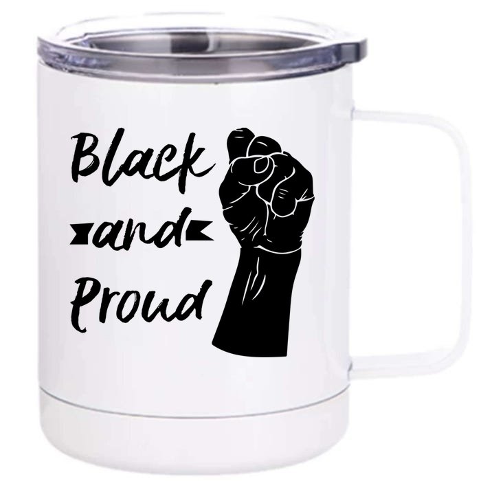 Black And Proud Gift Front & Back 12oz Stainless Steel Tumbler Cup