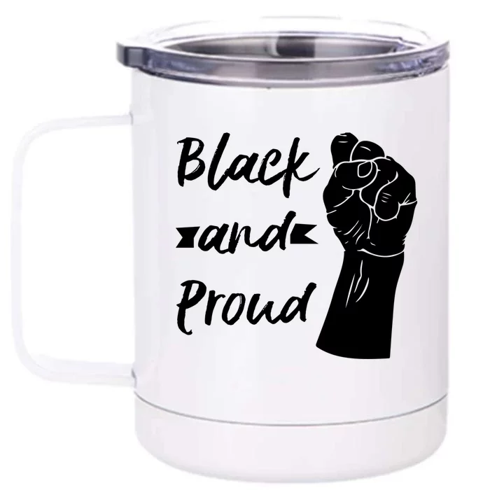 Black And Proud Gift Front & Back 12oz Stainless Steel Tumbler Cup