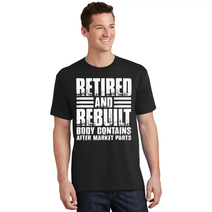 Bionic Aftermarket Parts Design Knee And Hip Replacement T-Shirt