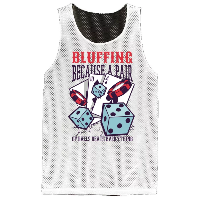 Bluffing A Pair Of Balls Beats Everything Funny Poker Mesh Reversible Basketball Jersey Tank