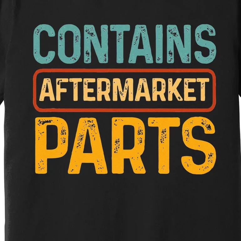 Bionic Aftermarket Parts Design Knee And Hip Replacement Premium T-Shirt