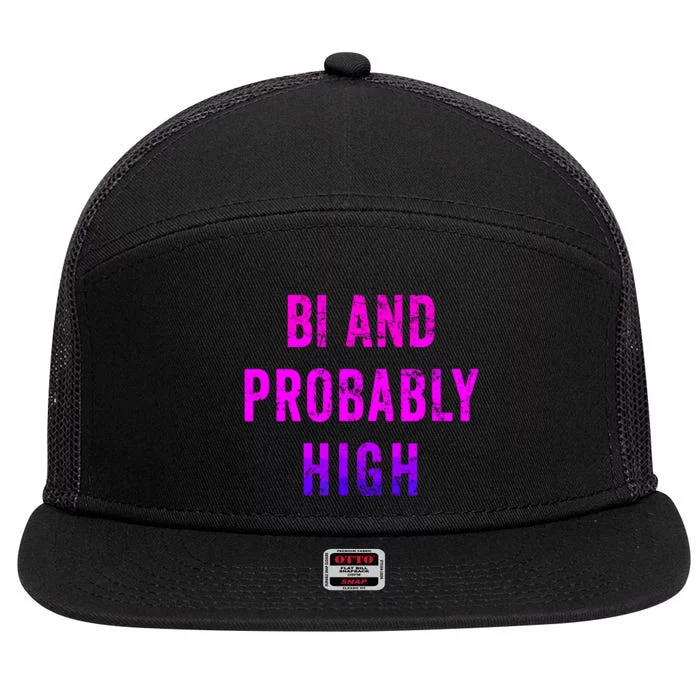 Bi And Probably High Bisexual Pothead Weed 420 Saying Meme 7 Panel Mesh Trucker Snapback Hat