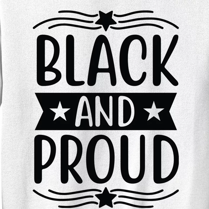 Black And Proud Sweatshirt