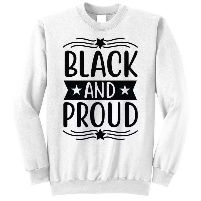 Black And Proud Sweatshirt