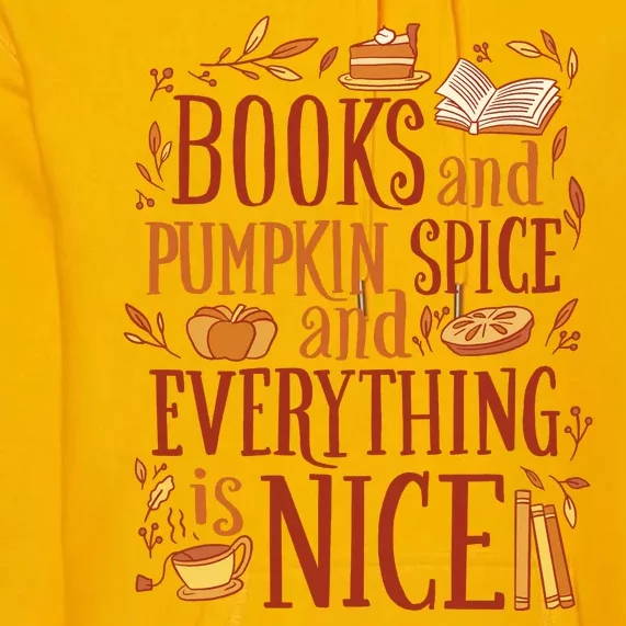 Books And Pumpkin Spice Fall Premium Hoodie