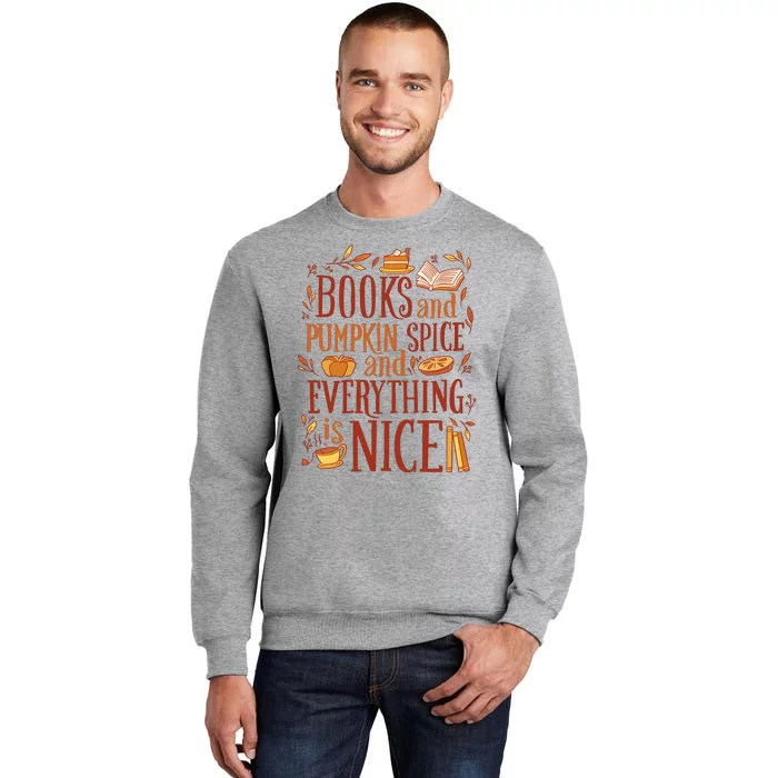 Books And Pumpkin Spice Fall Tall Sweatshirt