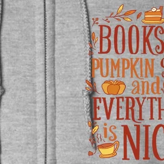 Books And Pumpkin Spice Fall Full Zip Hoodie