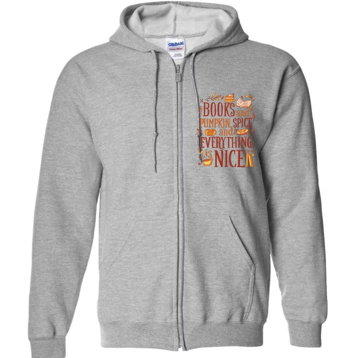 Books And Pumpkin Spice Fall Full Zip Hoodie