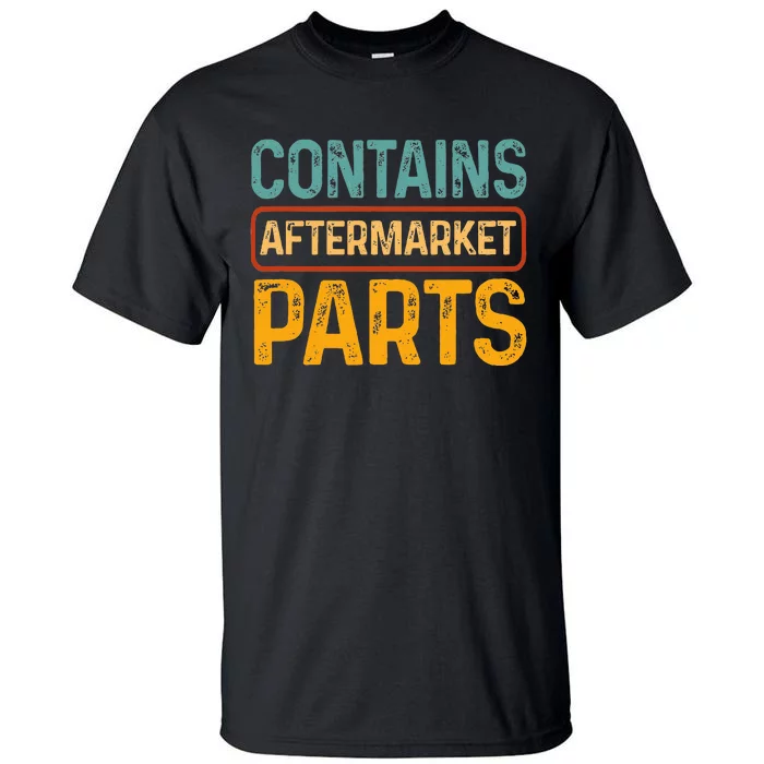 Bionic Aftermarket Parts Design Knee And Hip Replacement Tall T-Shirt