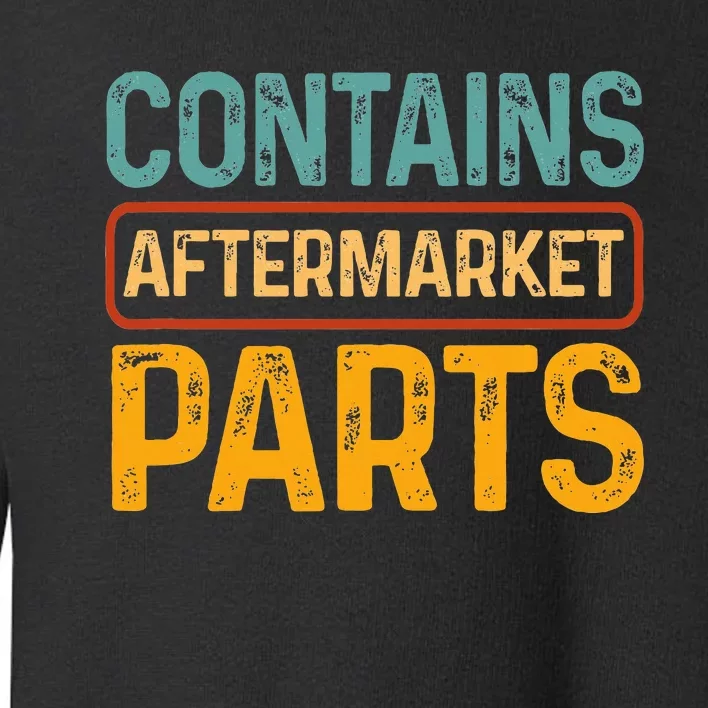 Bionic Aftermarket Parts Design Knee And Hip Replacement Toddler Sweatshirt