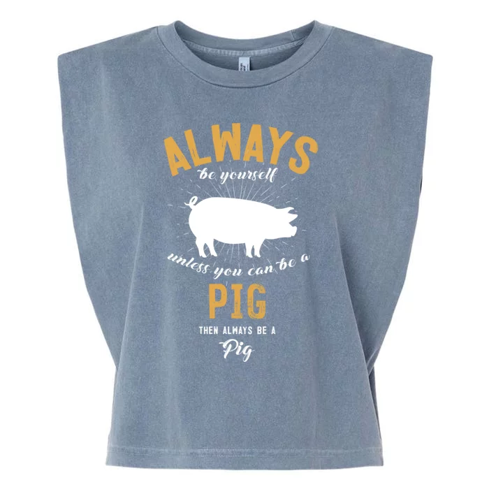 Be A Pig Lover Great Gift Garment-Dyed Women's Muscle Tee