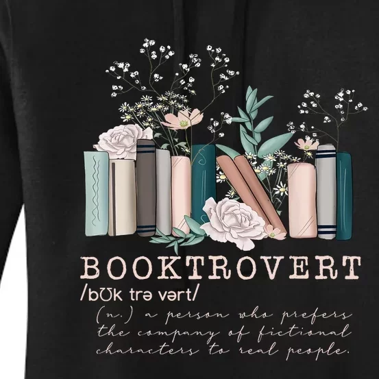 Booktrovert A Person Who Prefers The Company Of Fictional Characters To Read Peo Women's Pullover Hoodie