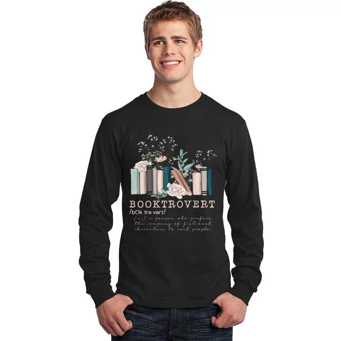 Booktrovert A Person Who Prefers The Company Of Fictional Characters To Read Peo Tall Long Sleeve T-Shirt