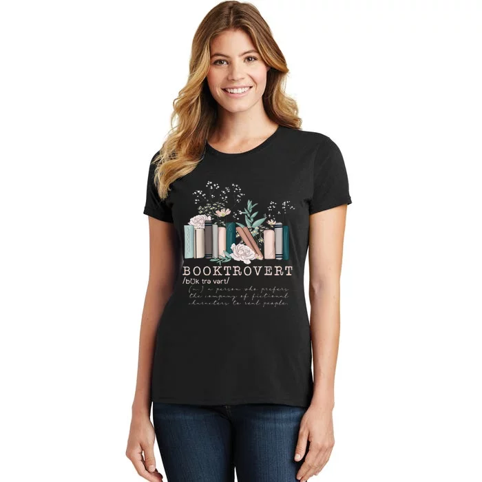 Booktrovert A Person Who Prefers The Company Of Fictional Characters To Read Peo Women's T-Shirt