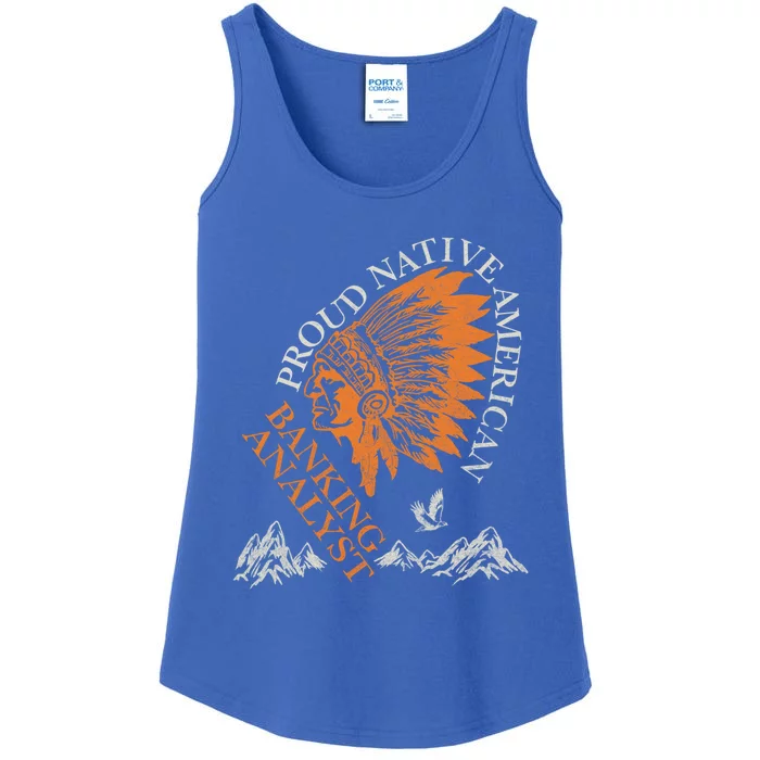 Banking Analyst Proud Native American Job Gift Ladies Essential Tank