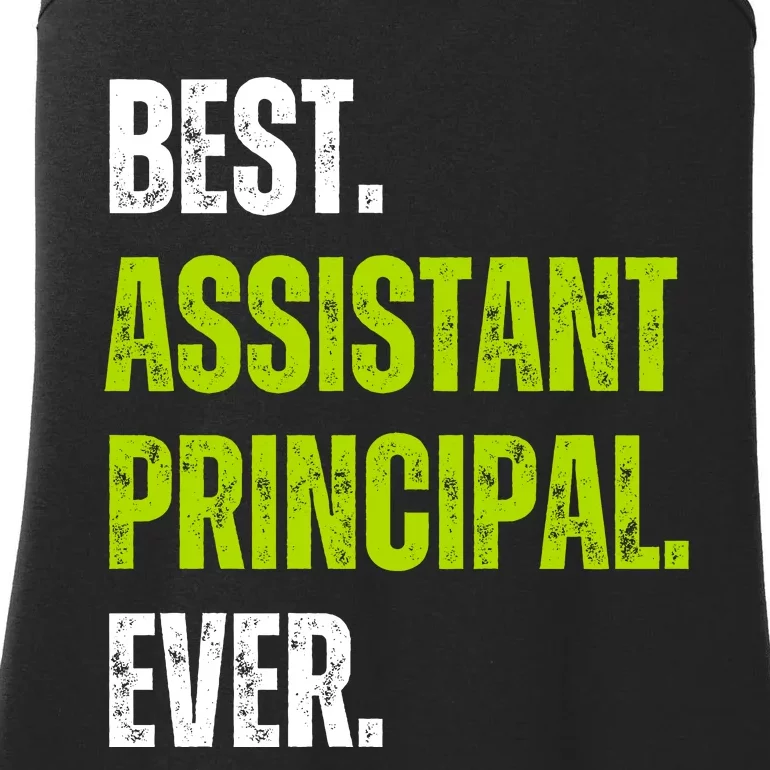 Best Assistant Principal Ever Funny Ladies Essential Tank