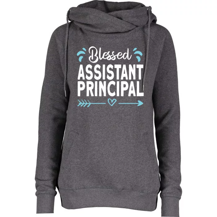 Blessed Assistant Principal Gift Womens Funnel Neck Pullover Hood