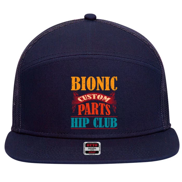 Bionic Aftermarket Parts Design Gift Knee And Hip Replacement Gift 7 Panel Mesh Trucker Snapback Hat