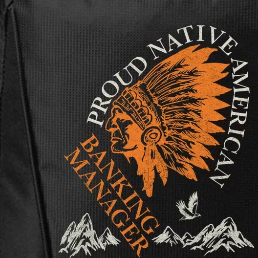 Banking Ager Proud Native American Job Gift City Backpack