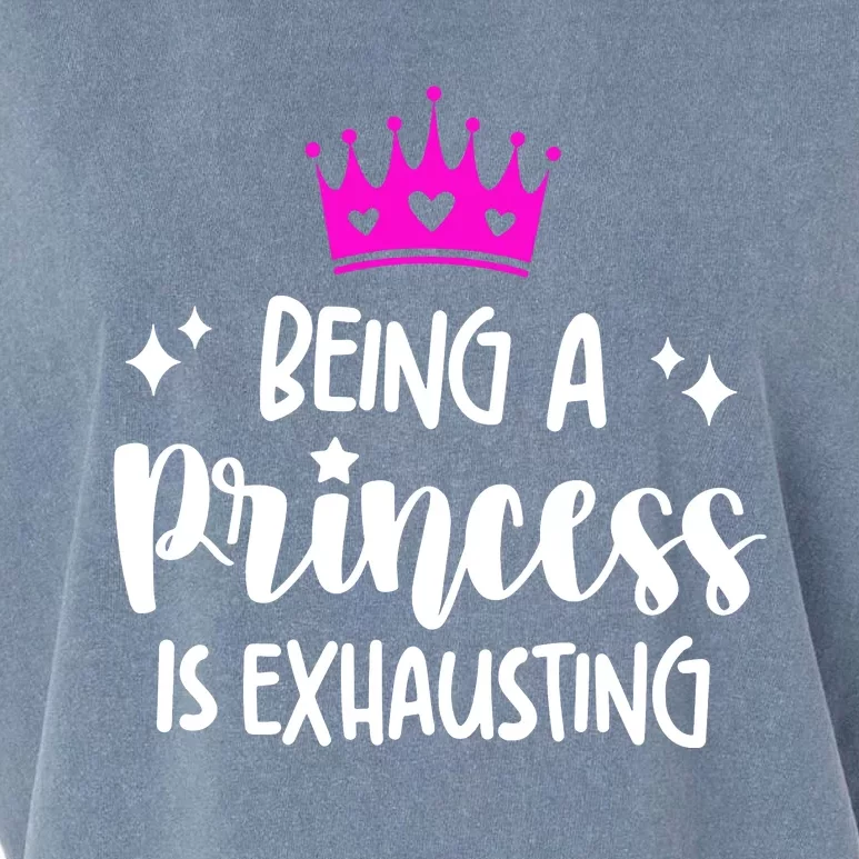 Being A Princess Is Exhausting Garment-Dyed Women's Muscle Tee