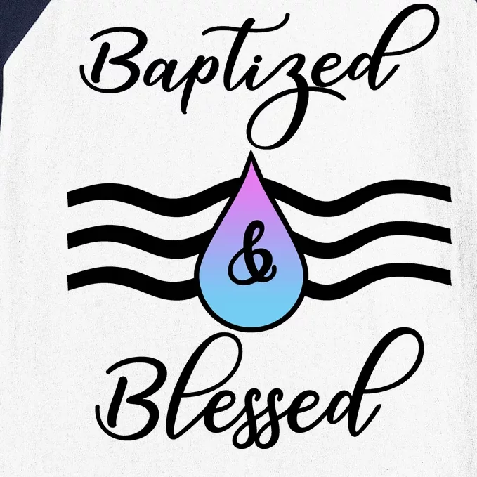 Baptized And Blessed Baseball Sleeve Shirt