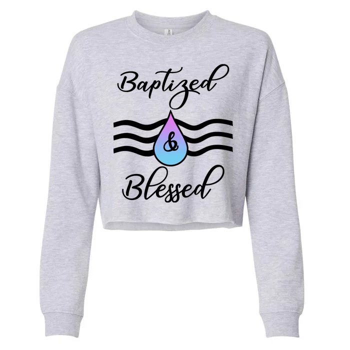 Baptized And Blessed Cropped Pullover Crew