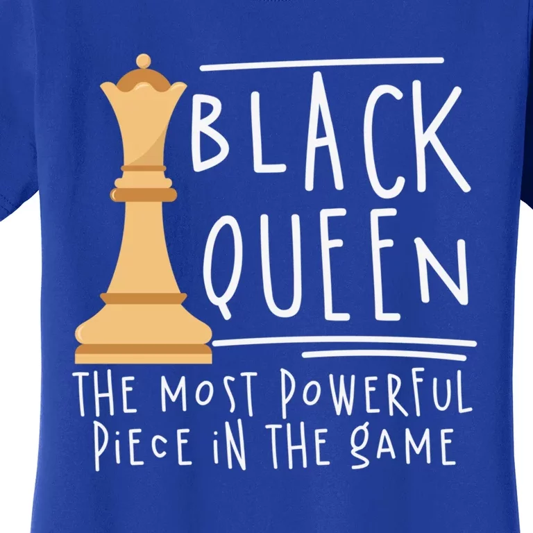 Black African Queen The Most Powerfull Piece Melanin Cool Gift Women's T-Shirt