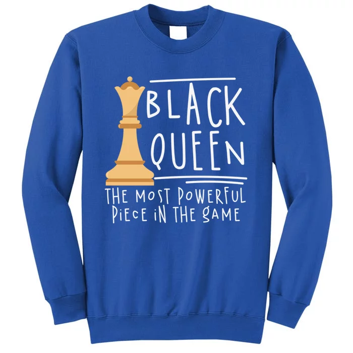 Black African Queen The Most Powerfull Piece Melanin Gift Tall Sweatshirt