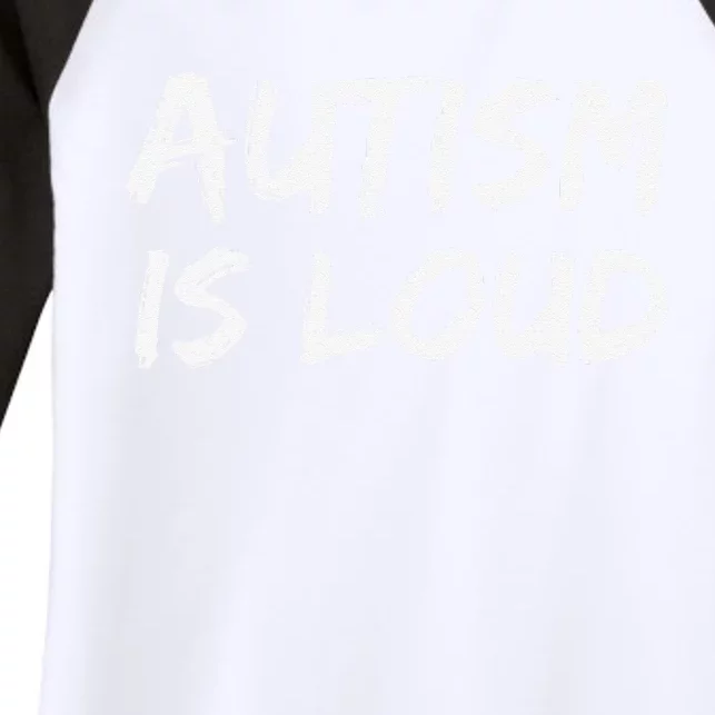 Bold Autism Quote Gift For Autistics Autism Is Loud Women's Tri-Blend 3/4-Sleeve Raglan Shirt