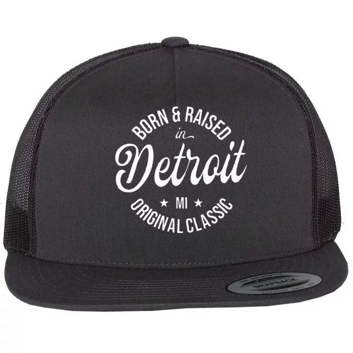 Born And Raised In Detroit Flat Bill Trucker Hat