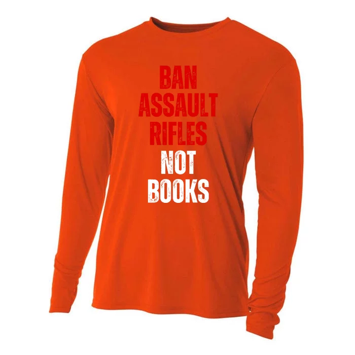 Ban Assault Rifles Not Books Cooling Performance Long Sleeve Crew