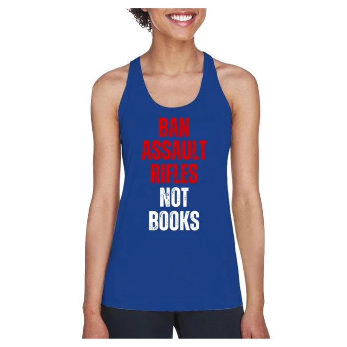 Ban Assault Rifles Not Books Women's Racerback Tank