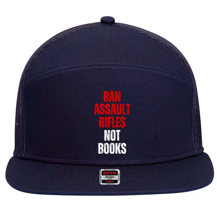 Ban Assault Rifles Not Books 7 Panel Mesh Trucker Snapback Hat