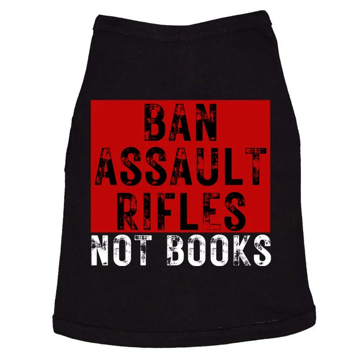 Ban Assault Rifles Not Books Doggie Tank