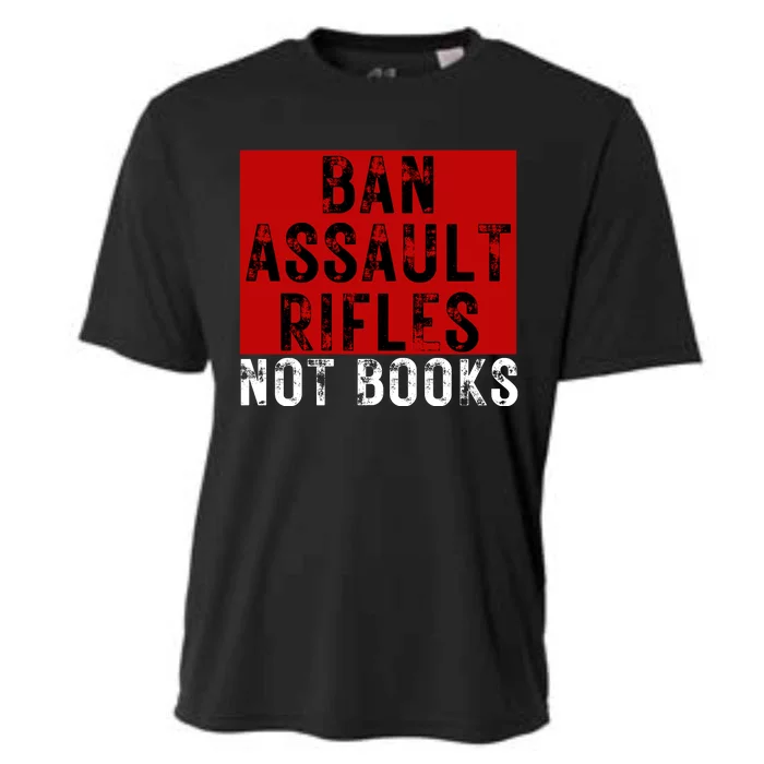 Ban Assault Rifles Not Books Cooling Performance Crew T-Shirt