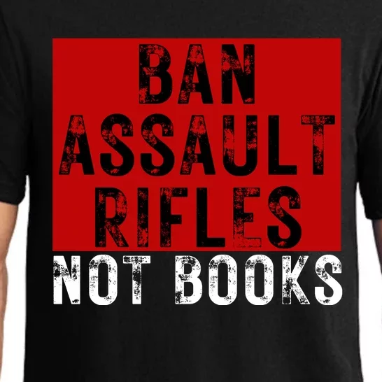 Ban Assault Rifles Not Books Pajama Set