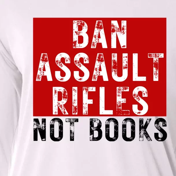 Ban Assault Rifles Not Books Cooling Performance Long Sleeve Crew