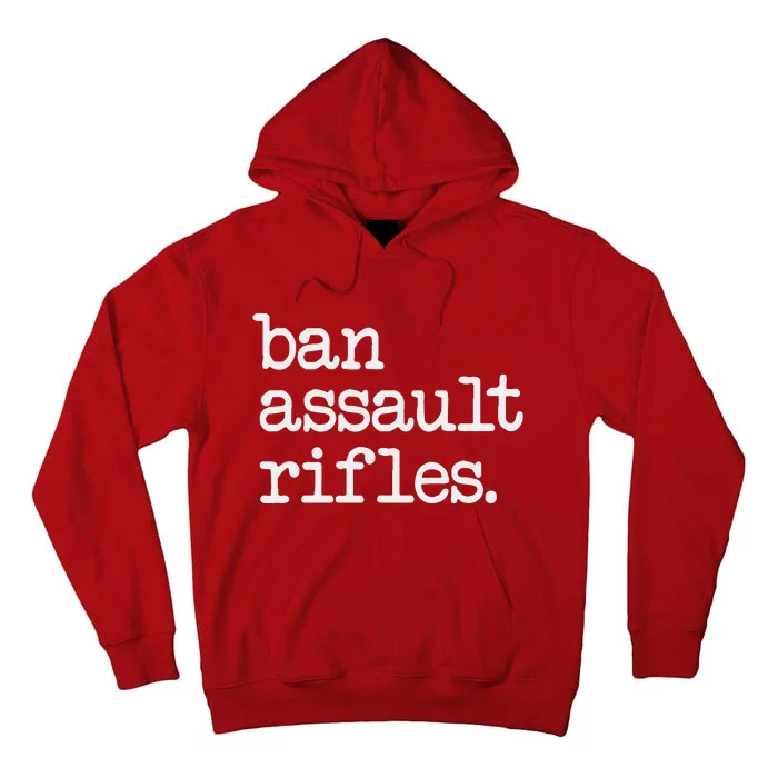 Ban Assault Rifles Tall Hoodie