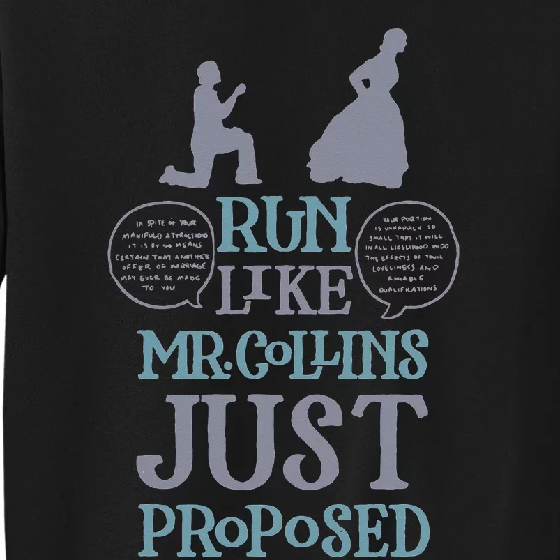 Books and Running Run Like Mr. Collins Just Proposed Tall Sweatshirt