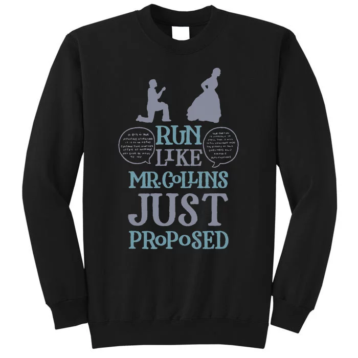 Books and Running Run Like Mr. Collins Just Proposed Tall Sweatshirt