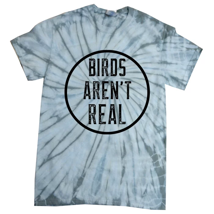 Birds Aren't Real Conspiracy Gen Z Design Tie-Dye T-Shirt