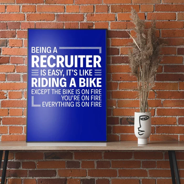 Being A Recruiter Is Easy It's Like Riding A Bike Cool Gift Poster