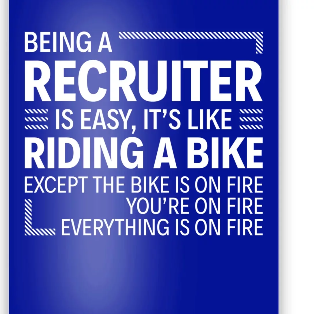 Being A Recruiter Is Easy It's Like Riding A Bike Cool Gift Poster